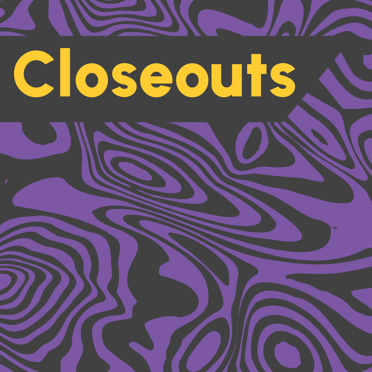 Closeouts